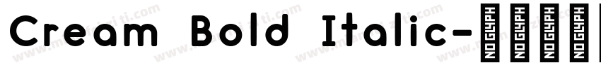 Cream Bold Italic字体转换